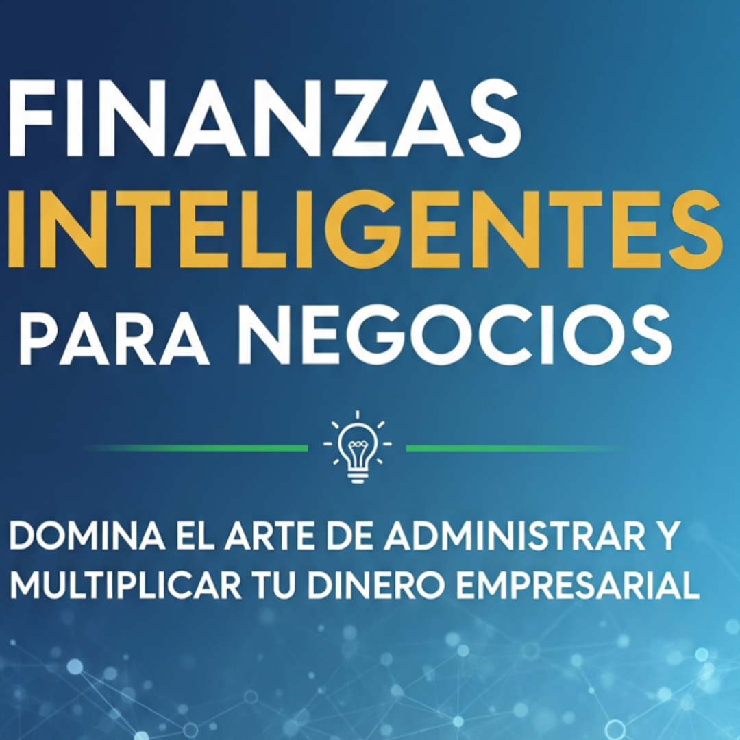 Finanzas inteligentes para negocios 